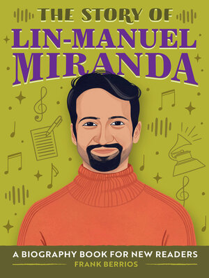 cover image of The Story of Lin-Manuel Miranda